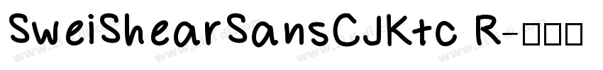 SweiShearSansCJKtc R字体转换